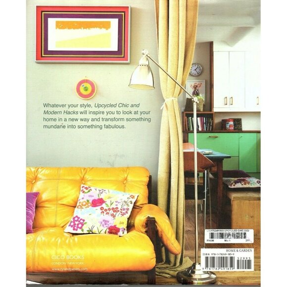 Upcycled Chic and Modern Hacks Thrifty Ways for Stylish Homes Hardcover - Picture 2 of 2